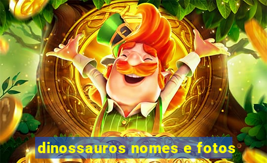 dinossauros nomes e fotos